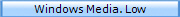 Windows Media. Low